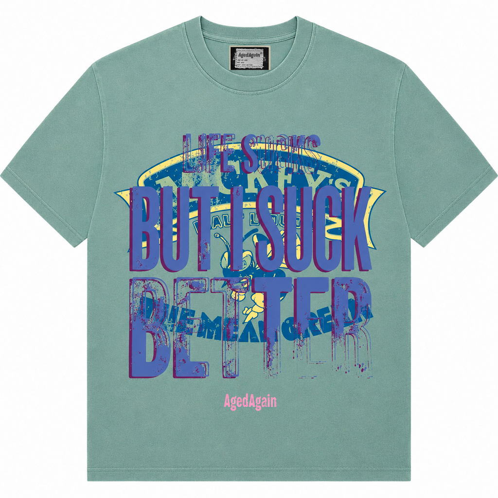 Life Sucks - Tee - Sage - front